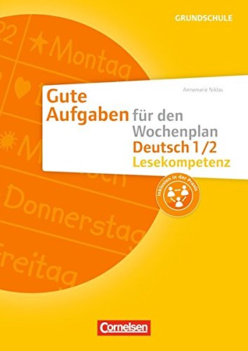 Beispielbild fr Gute Aufgaben fr den Wochenplan - Deutsch 1/2. Lesekompetenz. zum Verkauf von Antiquariat Matthias Wagner