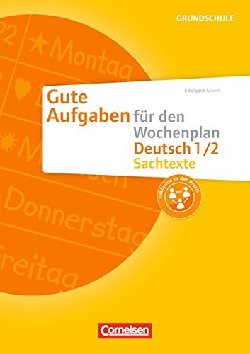 Beispielbild fr Gute Aufgaben fr den Wochenplan - Deutsch 1/2. Sachtexte. zum Verkauf von Antiquariat Matthias Wagner