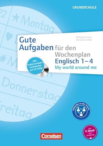 Stock image for Gute Aufgaben fr den Wochenplan - Englisch: My world around me 1-4: Kopiervorlagen mit CD-ROM for sale by medimops