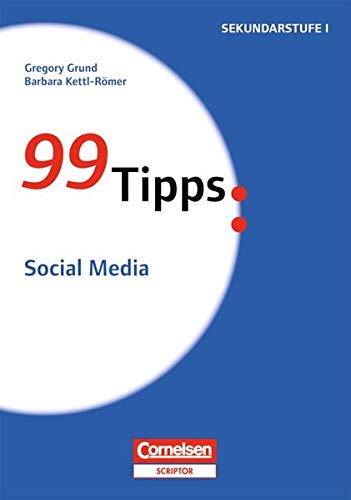 Beispielbild für 99 Tipps - Praxis-Ratgeber Schule für die Sekundarstufe I: Social Media: Sekundarstufe 1 zum Verkauf von medimops