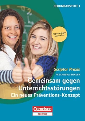 Beispielbild fr Scriptor Praxis: Gemeinsam gegen Unterrichtsstrungen: Ein neues Prventions-Konzept. Buch mit Kopiervorlagen ber Webcode zum Verkauf von medimops