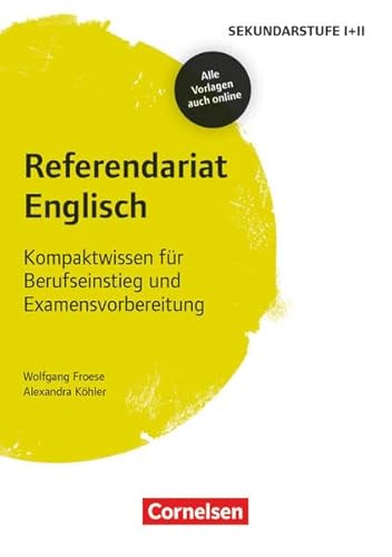 Stock image for Fachreferendariat Sekundarstufe I und II: Referendariat Englisch: Kompaktwissen fr Berufseinstieg und Examensvorbereitung. Buch mit Materialien ber Webcode for sale by medimops