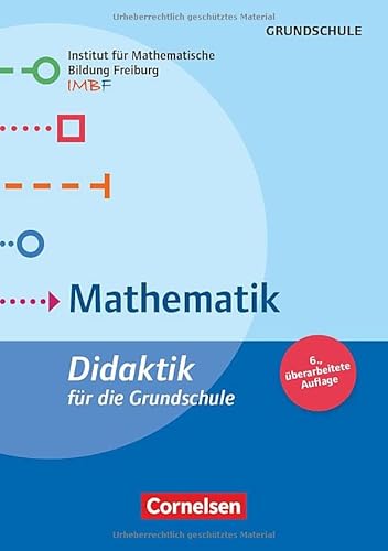 9783589164219: Fachdidaktik fr die Grundschule: Mathematik (6., berarbeitete Auflage) - Didaktik fr die Grundschule - Buch