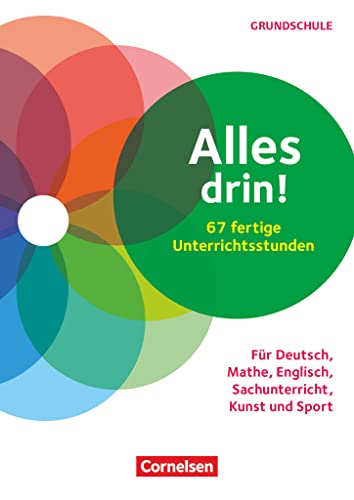 Stock image for Alles drin! 60 fertige Unterrichtsstunden: Fr Deutsch, Mathe, Englisch, Sachunterricht, Kunst und Sport - Klasse 1-4. Kopiervorlagen for sale by Revaluation Books