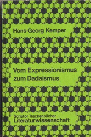 9783589200092: Vom Expressionismus zum Dadaismus. Eine Einfhrung in die dadaistische Literatur