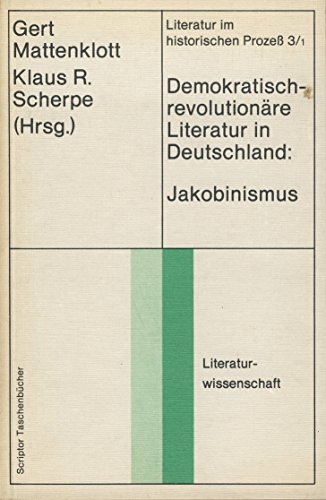 Beispielbild fr Demokratisch-revolutionre Literatur in Deutschland; Teil: Jakobinismus. zum Verkauf von CSG Onlinebuch GMBH