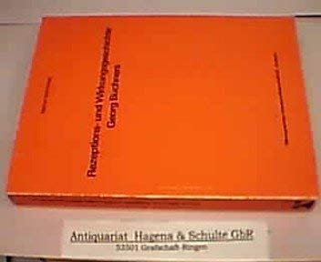 Rezeptions- und Wirkungsgeschichte Georg BuÌˆchners (Monographien Literaturwissenschaft ; 22) (German Edition) (9783589200948) by Goltschnigg, Dietmar