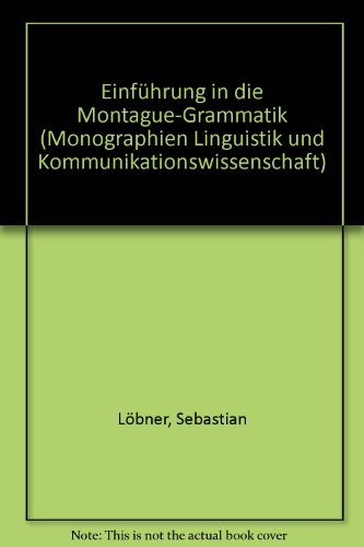 Stock image for Einfhrung in die Montague- Grammatik for sale by medimops