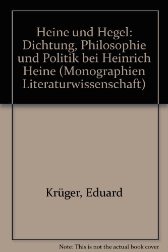 Imagen de archivo de Heine Und Hegel: Dichtung, Philosophie Und Politik Bei Heinrich Heine (Monographien Literaturwissenschaft) a la venta por Anybook.com