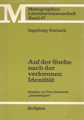 Stock image for Auf der Suche nach der verlorenen Identitt. Studien zu Uwe Johnsons "Jahrestagen". for sale by German Book Center N.A. Inc.
