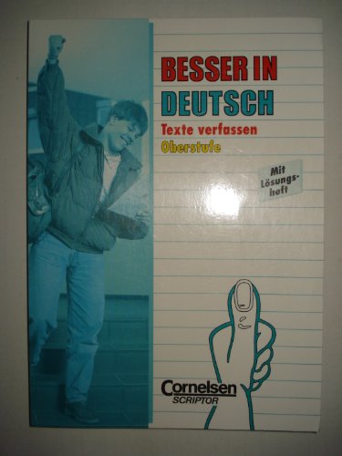 Beispielbild fr Besser in Deutsch, Texte verfassen, Oberstufe zum Verkauf von medimops