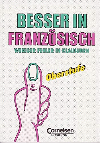 Stock image for Besser in Franzsisch. Weniger Fehler in Klausuren. Oberstufe for sale by medimops