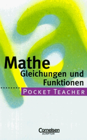 Beispielbild fr Pocket Teacher, Sekundarstufe I, Mathematik, Gleichungen und Funktionen zum Verkauf von medimops