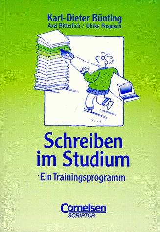 studium kompakt - Pädagogik: Schreiben im Studium: Ein Trainingsprogramm. Studienbuch - Bitterlich, Axel, Bünting, Prof. Dr. Karl-Dieter