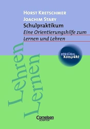 Beispielbild fr studium kompakt - Pdagogik: Schulpraktikum: Eine Orientierungshilfe zum Lernen und Lehren. Studienbuch zum Verkauf von medimops