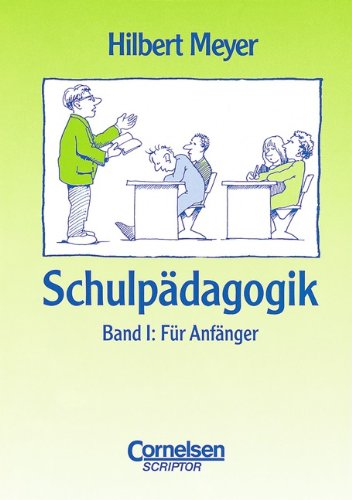 Beispielbild fr Schulpdagogik, 2 Bde., Bd.1, Fr Anfnger: BD I zum Verkauf von medimops