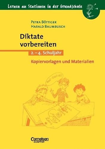 9783589211531: Lernen an Stationen in der Grundschule - Bisherige Ausgabe: Lernen an Stationen in der Grundschule, Kopiervorlagen und Materialien, Diktate vorbereiten, neue Rechtschreibung