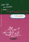 Beispielbild fr Jeden Tag ein bisschen besser, Franzsisch, 8. Schuljahr zum Verkauf von medimops