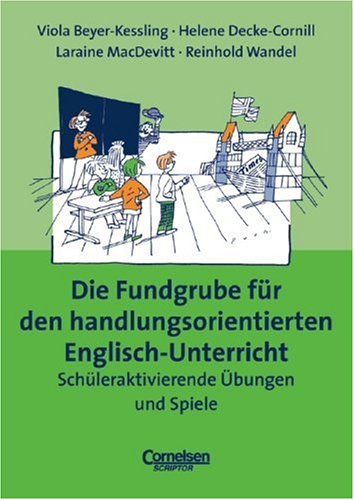 Beispielbild fr Fundgrube - Sekundarstufe I und II: Die Fundgrube fr den handlungsorientierten Englisch-Unterricht - Bisherige Ausgabe: Das Nachschlagewerk fr jeden Tag - Schleraktivierende bungen und Spiele zum Verkauf von medimops