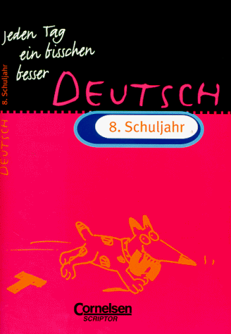 Beispielbild fr Jeden Tag ein bisschen besser, Deutsch, 8. Schuljahr, neue Rechtschreibung zum Verkauf von medimops