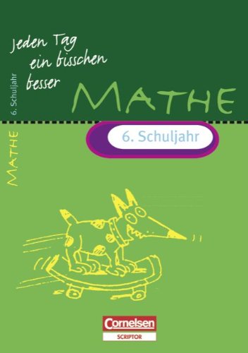 Stock image for Jeden Tag ein bisschen besser, Mathematik, 6. Schuljahr (EURO) for sale by medimops