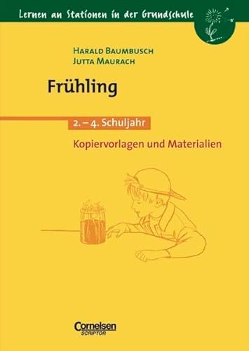 Lernen an Stationen in der Grundschule, Kopiervorlagen und Materialien, Frühling - Harald Baumbusch