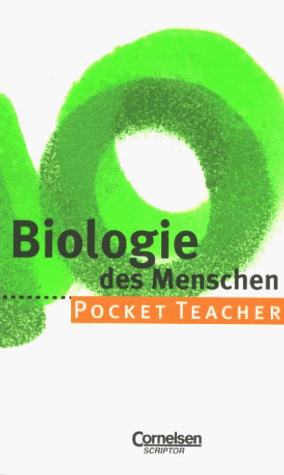 Pocket Teacher, Sekundarstufe I, Biologie des Menschen - Kleesattel, Walter