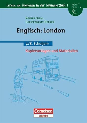 Beispielbild fr Lernen an Stationen in der Sekundarstufe I - Bisherige Ausgabe: Lernen an Stationen in der Sekundarstufe I, Kopiervorlagen und Materialien, Englisch: London zum Verkauf von medimops