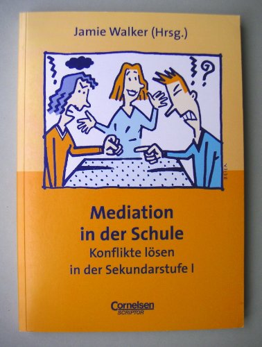Imagen de archivo de Praxisbuch: Mediation in der Schule: Konflikte lsen in der Sekundarstufe I a la venta por medimops