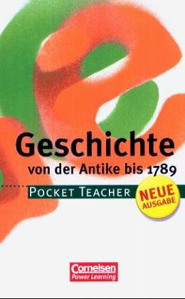 Beispielbild fr Pocket Teacher, Sekundarstufe I, Geschichte, Von der Antike bis 1789 zum Verkauf von medimops