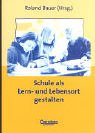 9783589214341: Praxisbuch: Schule als Lern- und Lebensort gestalten