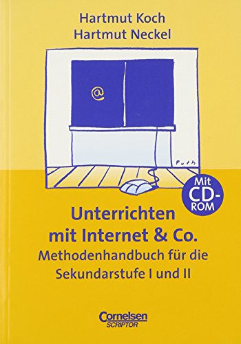 9783589214556: Unterrichten mit Internet und Co. Methodenhandbuch fr die Sekundarstufe 1/2.