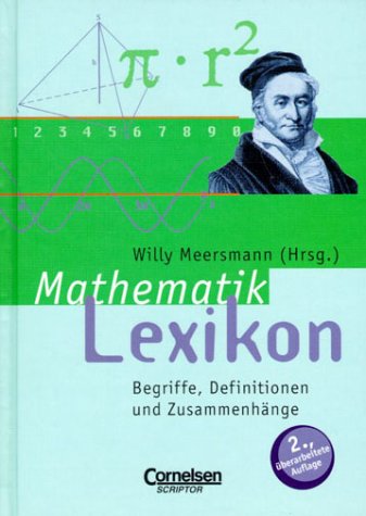 Beispielbild fr Scriptor Lexika: Mathematiklexikon: Begriffe, Definitionen und Zusammenhnge zum Verkauf von medimops