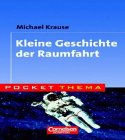 Stock image for Kleine Geschichte der Raumfahrt for sale by medimops
