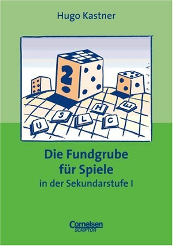 Beispielbild fr Fundgrube - Sekundarstufe I: Die Fundgrube fr Spiele - Bisherige Ausgabe zum Verkauf von medimops