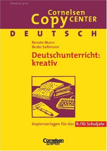 9783589216758: Deutsch. Deutschunterricht kreativ. 9. / 10. Schuljahr. Kopiervorlagen.