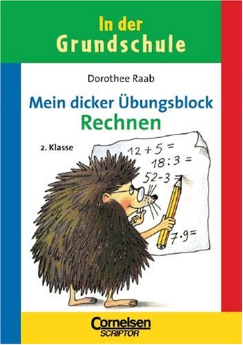 Stock image for In der Grundschule, neue Rechtschreibung, Rechnen, 2. Klasse for sale by medimops