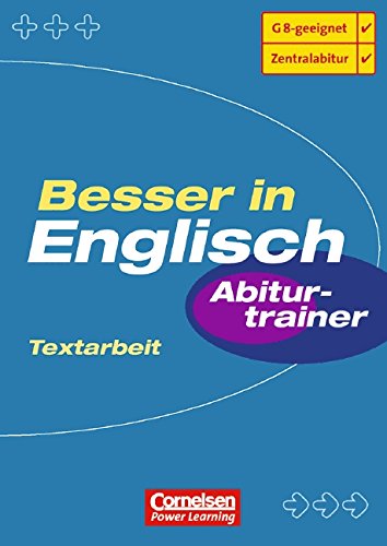 Beispielbild fr Besser in Englisch. Sekundarstufe II: Besser in Englisch. Abiturtrainer: Textarbeit. Oberstufe. Textarbeit. (Lernmaterialien) zum Verkauf von medimops