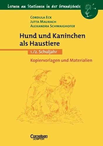 Stock image for Lernen an Stationen in der Grundschule: Hund und Kaninchen als Haustiere. 1. - 2. Schuljahr. Kopierv for sale by medimops