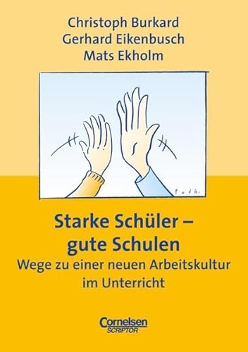 Stock image for Praxisbuch: Starke Schler - gute Schulen. Wege zu einer neuen Arbeitskultur im Unterricht for sale by medimops