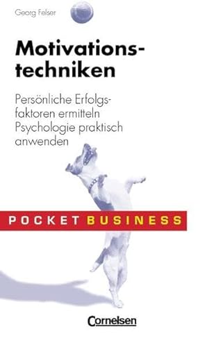 Stock image for Pocket Business: Motivationstechniken: Pers nliche Erfolgsfaktoren ermitteln - Psychologie praktisch anwenden [Paperback] Georg Felser for sale by tomsshop.eu