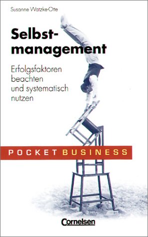 Beispielbild fr Pocket Business/Selbstmanagement: Erfolgsfaktoren beachten und systematisch nutzen zum Verkauf von Buchstube Tiffany