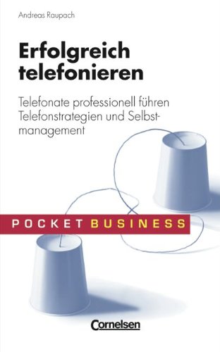 Imagen de archivo de Pocket Business: Erfolgreich telefonieren: Telefonate professionell fhren a la venta por medimops
