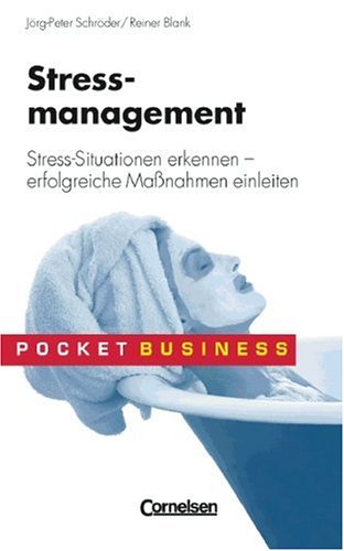 Beispielbild fr Pocket Business: Stressmanagement. Stress-Situationen erkennen - erfolgreiche Manahmen einleiten zum Verkauf von medimops
