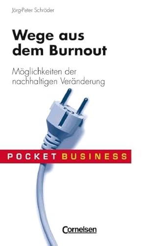 Beispielbild fr Pocket Business: Wege aus dem Burnout. Mglichkeiten der nachhaltigen Vernderung zum Verkauf von medimops