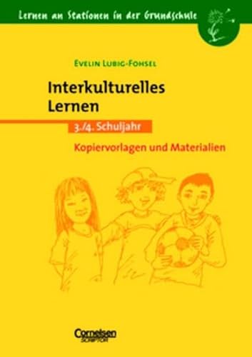 Stock image for Lernen an Stationen in der Grundschule - Bisherige Ausgabe: 3./4. Schuljahr - Interkulturelles Lernen: Kopiervorlagen und Materialien: 3./4. Schuljahr. Kopiervorlagen und Materialien for sale by medimops