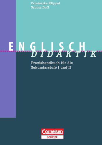 Beispielbild fr Fachdidaktik: Englisch-Didaktik: Praxishandbuch fr die Sekundarstufe I und II zum Verkauf von medimops