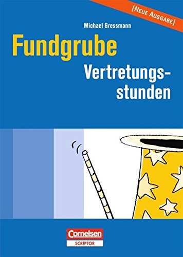 Imagen de archivo de Fundgrube - Sekundarstufe I: Fundgrube Vertretungsstunden a la venta por medimops