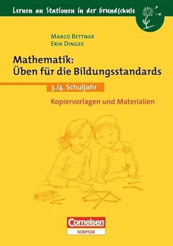 Beispielbild fr Lernen an Stationen in der Grundschule - Bisherige Ausgabe: 3./4. Schuljahr - Mathematik: ben fr die Bildungsstandards: Kopiervorlagen und . Schuljahr. Kopiervorlagen und Materialien zum Verkauf von medimops