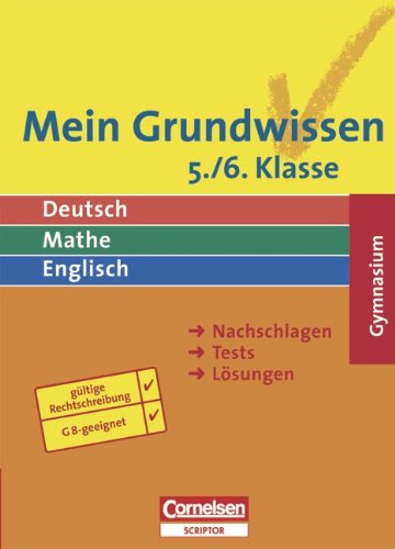 Stock image for Mein Grundwissen - Gymnasium - Aktualisierte Ausgabe 2006: 5./6. Schuljahr - Schlerbuch: Nachschlagen-Tests-Lsungen for sale by medimops